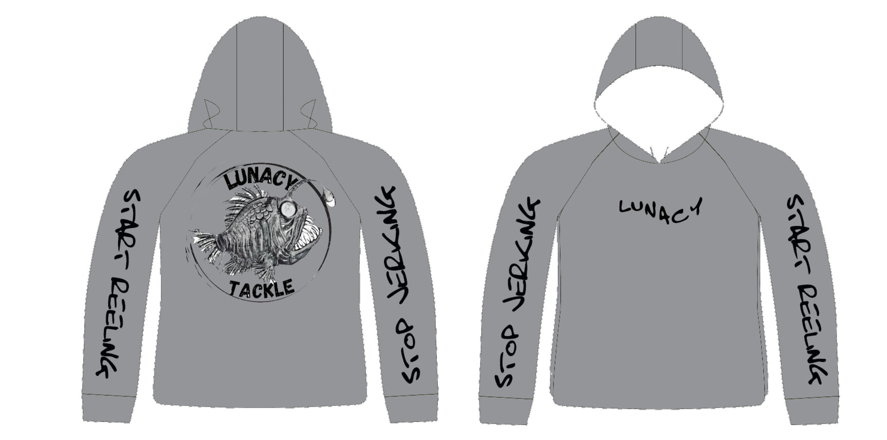 Lunacy Tackle “Stop Jerking, Start Reeling” Hooded shirt